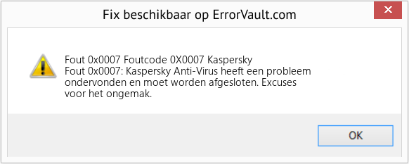 Fix Foutcode 0X0007 Kaspersky (Fout Fout 0x0007)