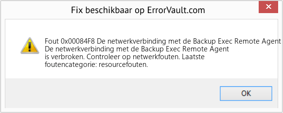 Fix De netwerkverbinding met de Backup Exec Remote Agent is verbroken (Fout Fout 0x00084F8)