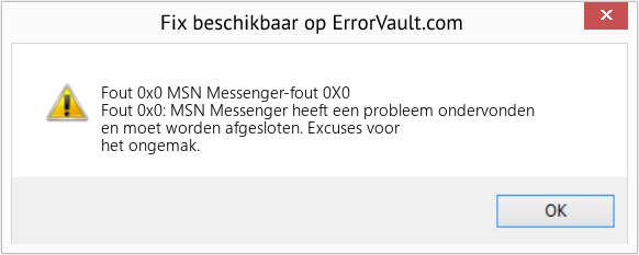 Fix MSN Messenger-fout 0X0 (Fout Fout 0x0)
