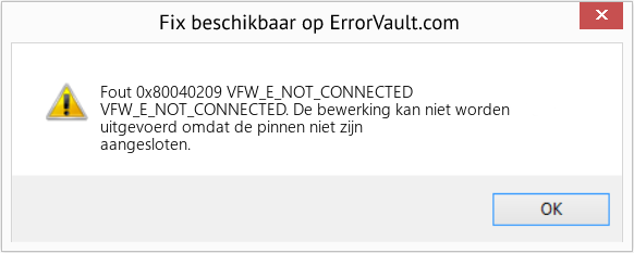 Fix VFW_E_NOT_CONNECTED (Fout Fout 0x80040209)