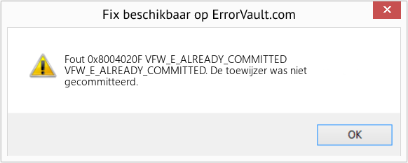 Download Fout <?php echo $nummer; ?> (VFW_E_ALREADY_COMMITTED) Reparatie Tool Fix VFW_E_ALREADY_COMMITTED (Fout Fout 0x8004020F)