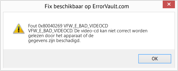 Fix VFW_E_BAD_VIDEOCD (Fout Fout 0x80040269)