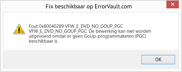 Fix VFW_E_DVD_NO_GOUP_PGC (Fout Fout 0x80040289)