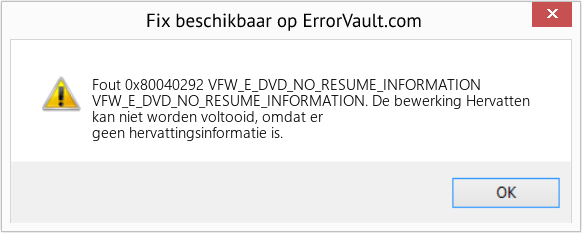 Fix VFW_E_DVD_NO_RESUME_INFORMATION (Fout Fout 0x80040292)