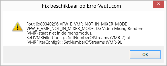 Download Fout <?php echo $nummer; ?> (VFW_E_VMR_NOT_IN_MIXER_MODE) Reparatie Tool Fix VFW_E_VMR_NOT_IN_MIXER_MODE (Fout Fout 0x80040296)