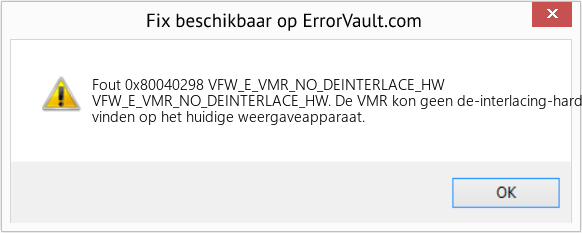 Fix VFW_E_VMR_NO_DEINTERLACE_HW (Fout Fout 0x80040298)