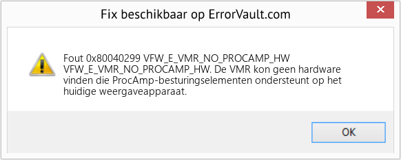 Fix VFW_E_VMR_NO_PROCAMP_HW (Fout Fout 0x80040299)