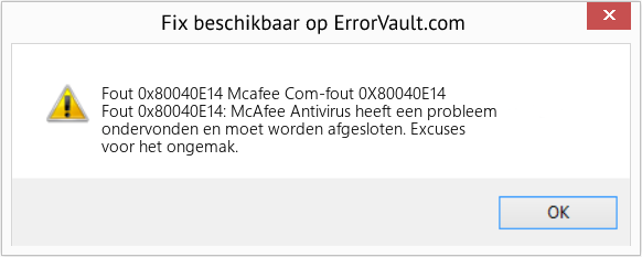 Fix Mcafee Com-fout 0X80040E14 (Fout Fout 0x80040E14)