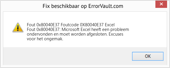 Fix Foutcode 0X80040E37 Excel (Fout Fout 0x80040E37)