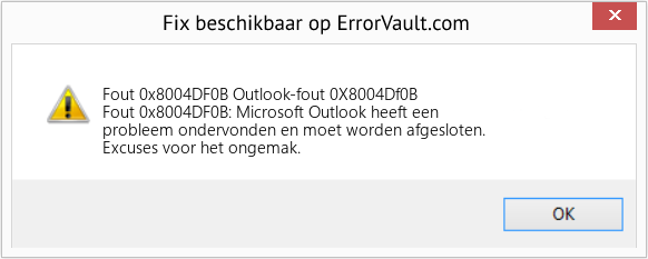 Fix Outlook-fout 0X8004Df0B (Fout Fout 0x8004DF0B)