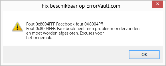 Fix Facebook-fout 0X8004Fff (Fout Fout 0x8004FFF)