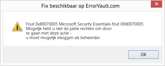 Fix Microsoft Security Essentials-fout 0X80070005 (Fout Fout 0x80070005)
