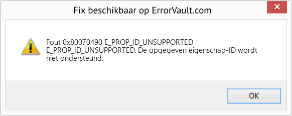 Fix E_PROP_ID_UNSUPPORTED (Fout Fout 0x80070490)
