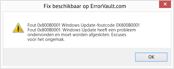 Fix Windows Update-foutcode 0X800B0001 (Fout Fout 0x800B0001)