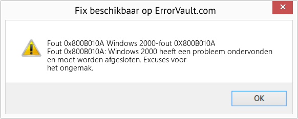 Fix Windows 2000-fout 0X800B010A (Fout Fout 0x800B010A)