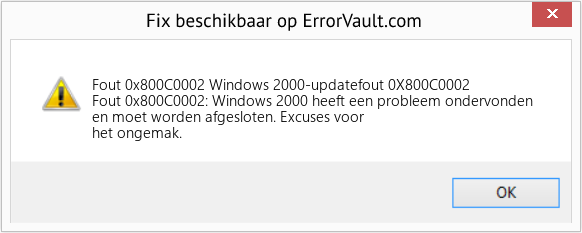 Fix Windows 2000-updatefout 0X800C0002 (Fout Fout 0x800C0002)