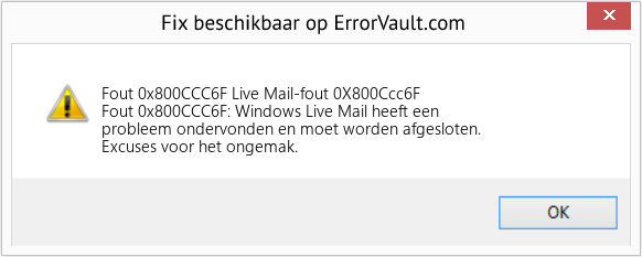 Fix Live Mail-fout 0X800Ccc6F (Fout Fout 0x800CCC6F)