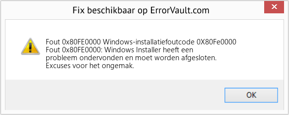 Fix Windows-installatiefoutcode 0X80Fe0000 (Fout Fout 0x80FE0000)