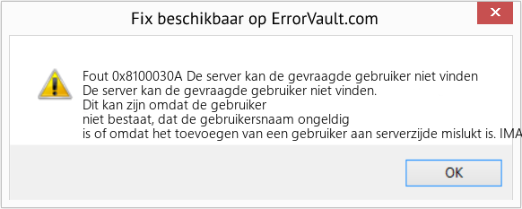 Fix De server kan de gevraagde gebruiker niet vinden (Fout Fout 0x8100030A)