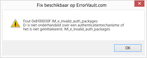 Fix IM_e_invalid_auth_packages (Fout Fout 0x8100030F)