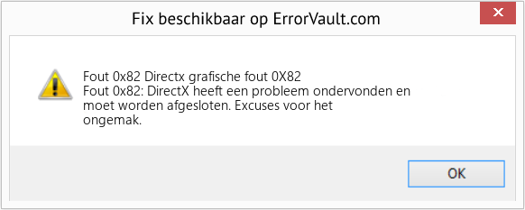Fix Directx grafische fout 0X82 (Fout Fout 0x82)