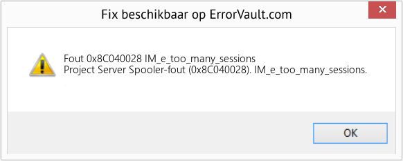 Fix IM_e_too_many_sessions (Fout Fout 0x8C040028)