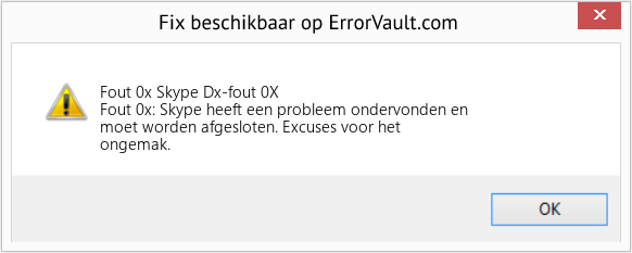 Fix Skype Dx-fout 0X (Fout Fout 0x)