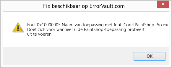 Fix Naam van toepassing met fout: Corel PaintShop Pro.exe (Fout Fout 0xC0000005)