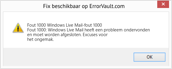 Fix Windows Live Mail-fout 1000 (Fout Fout 1000)
