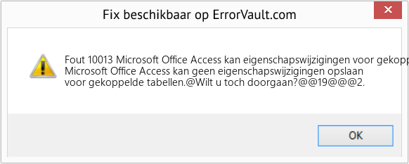 Fix Microsoft Office Access kan eigenschapswijzigingen voor gekoppelde tabellen niet opslaan (Fout Fout 10013)