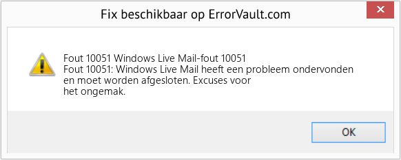 Fix Windows Live Mail-fout 10051 (Fout Fout 10051)