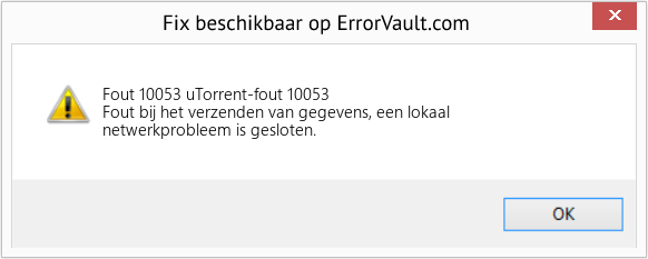 Fix uTorrent-fout 10053 (Fout Fout 10053)