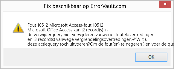 Fix Microsoft Access-fout 10512 (Fout Fout 10512)