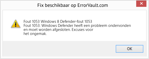 Fix Windows 8 Defender-fout 1053 (Fout Fout 1053)