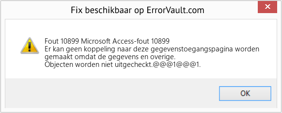 Fix Microsoft Access-fout 10899 (Fout Fout 10899)