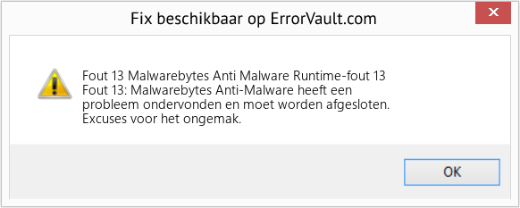 Fix Malwarebytes Anti Malware Runtime-fout 13 (Fout Fout 13)