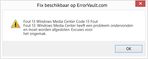 Download Fout <?php echo $nummer; ?> (Windows Media Center Code 13 Fout) Reparatie Tool Fix Windows Media Center Code 13 Fout (Fout Fout 13)