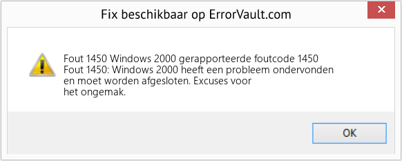 Fix Windows 2000 gerapporteerde foutcode 1450 (Fout Fout 1450)