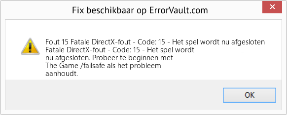 Fix Fatale DirectX-fout - Code: 15 - Het spel wordt nu afgesloten (Fout Fout 15)