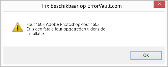 Fix Adobe Photoshop-fout 1603 (Fout Fout 1603)