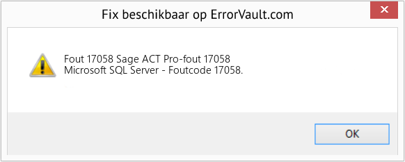 Fix Sage ACT Pro-fout 17058 (Fout Fout 17058)