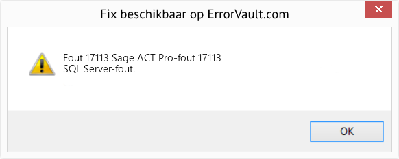 Fix Sage ACT Pro-fout 17113 (Fout Fout 17113)