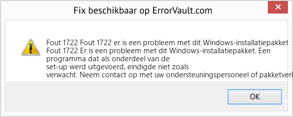 Fix Fout 1722 er is een probleem met dit Windows-installatiepakket (Fout Fout 1722)