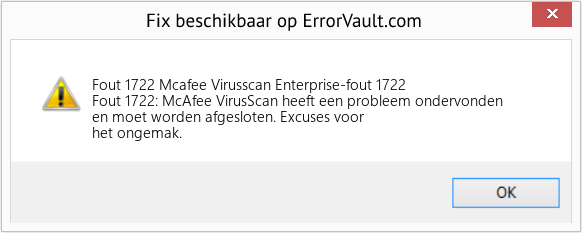 Fix Mcafee Virusscan Enterprise-fout 1722 (Fout Fout 1722)