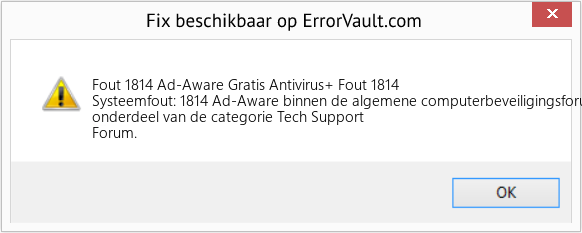 Fix Ad-Aware Gratis Antivirus+ Fout 1814 (Fout Fout 1814)