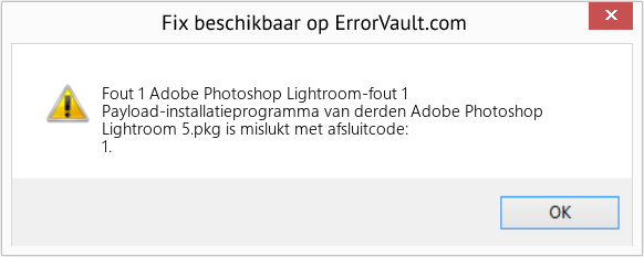 Fix Adobe Photoshop Lightroom-fout 1 (Fout Fout 1)