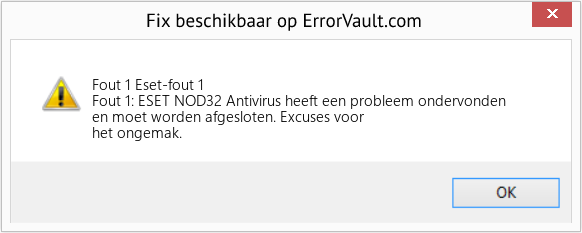 Fix Eset-fout 1 (Fout Fout 1)