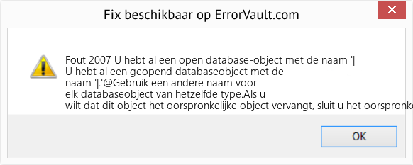 Fix U hebt al een open database-object met de naam '| (Fout Fout 2007)
