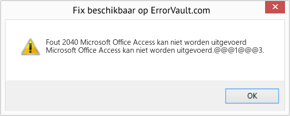 Fix Microsoft Office Access kan niet worden uitgevoerd (Fout Fout 2040)