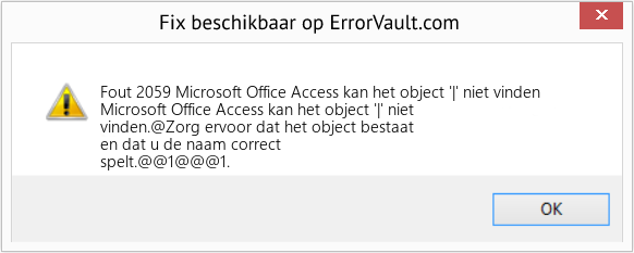 Fix Microsoft Office Access kan het object '|' niet vinden (Fout Fout 2059)